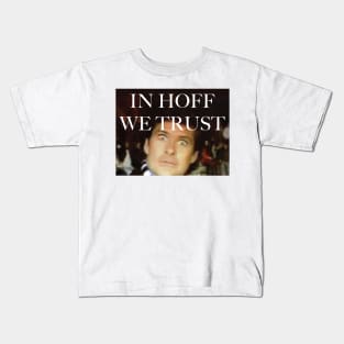 In Hoff We Trust Podcast Kids T-Shirt